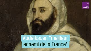 Abdelkader de quotmeilleur ennemi de la Francequot à sauveur des chrétiens dOrient [upl. by Anitsua]