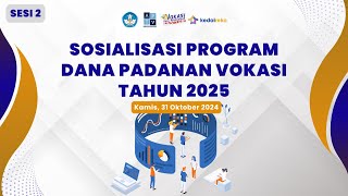 Sosialisasi Program Dana Padanan Vokasi Tahun 2025 Sesi II  PTS [upl. by Belier]