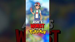 Ash Ketchum’s WORST Pokemon from Each Region [upl. by Adnohsad]