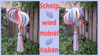 Haken ♥ Schelp windmobiel [upl. by Eintrok]