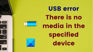 USB error There is no media in the specified device [upl. by Anilasor]