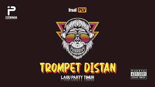 🌴TROMPET DISTAN REMIX 2024 Irsal Palevi [upl. by Aikkan]