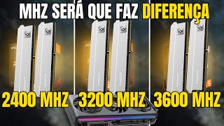 Memoria Ram 2400MHz Vs 3200Mhz Vs 3600Mhz  Teste Comparativo [upl. by Ecylahs737]