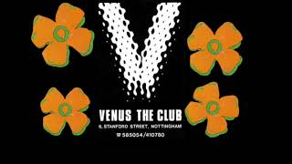 Flowered Up Venus Club Nottingham 5691 [upl. by Aruasi677]