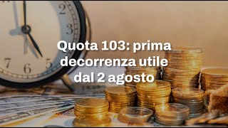 Quota 103 e bonus Maroni prima decorrenza utile dal 2 agosto [upl. by Ydnys]