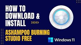 How to Download and Install Ashampoo Burning Studio FREE For Windows [upl. by Aicert]