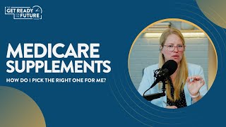 How to Pick the Right Medicare Supplement [upl. by Filide]