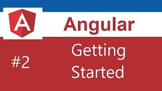 Angular Tutorial  2  Getting Started [upl. by Hans]