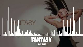 JADE  Fantasy [upl. by Atal]