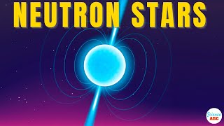 Neutron Stars Explained in Simple Words for Laymen [upl. by Nnylyram]