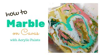 How To Marble Paint with Acrylics on Canvas  Painting Tutorial [upl. by Yekcor79]