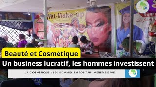 Investir dans le secteur Cosmétique et la beauté au Cameroun et en Afrique les hommes aiment ça [upl. by Schechter109]