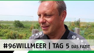 96WILLMEER  Tag 5  Das Fazit mit André Breitenreiter [upl. by Baryram352]