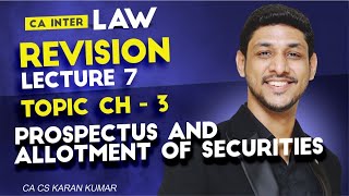 REVISION L7Ch3 Prospectus amp Allotment CA KARAN KUMAR CA INTER LAWcaexamscainterlawcaresults [upl. by Zarger]