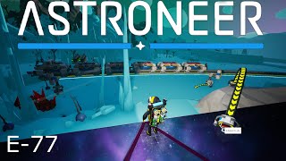 Astroneer E77 Journey To Glacio Core Delayed [upl. by Whiffen]