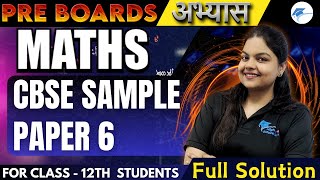 Class 12 Mathematics  CBSE Sample paper practice Set6  Pre Boards preparation  by Barkha Mam [upl. by Mike]