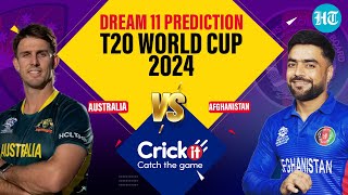 Afghanistan VS Australia Dream11 Prediction  T20 WC 2024 Fantasy  AFG Vs AUS Winning Probability [upl. by Olympe]