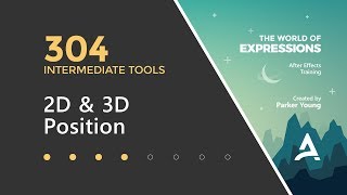 After Effects Expressions 304  2D amp 3D Position [upl. by Esinwahs]