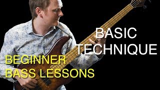 Learn Bass  Learn the Basic Techniques [upl. by Ylicic]