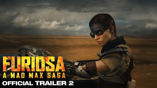 FURIOSA  A MAD MAX SAGA  OFFICIAL TRAILER 2 [upl. by Udelle]