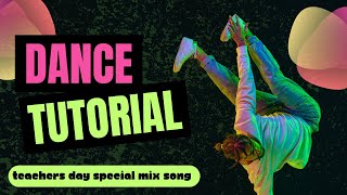 Dance Practice l Teachers Day Dance l How To Dance l Dance Tutorial For Kids  Indian Song [upl. by Aggappera918]