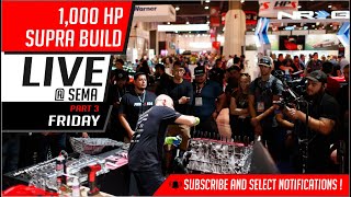 1000 HP Supra build  Live  Sema  Friday [upl. by Anima]