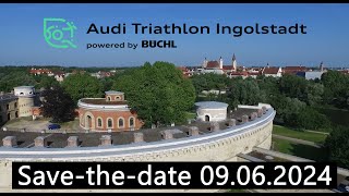 Anmeldung 2024 Audi Triathlon Ingolstadt powered by Büchl  Teaser [upl. by Anastase923]