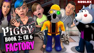 ROBLOX PIGGY BOOK 2 CHAPTER 6 FACTORY FUNhouse Family Gameplay [upl. by Hess]