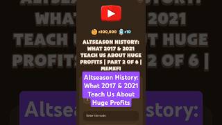 Altseason History What 2017 amp 2021 Teach Us About Huge Profits  MemeFi Video Code [upl. by Elodia]