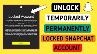 How to Unlock Your Snapchat Account  Unlock Snapchat Permanently Temporarily Locked Account [upl. by Thecla627]