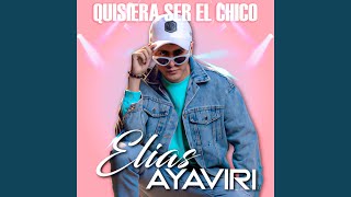 Quisiera Ser El Chico [upl. by Nayve]