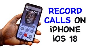 How to Record Calls on iPhone iOS 18 [upl. by Carney991]