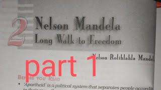 10 english 2 Nelson Mandela Long Walk to Freedom part 1 [upl. by Alpers]