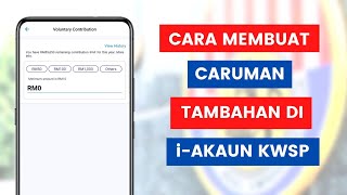 Cara Membuat Caruman Tambahan Atau Pilihan Sendiri KWSP Melalui Aplikasi iAkaun  iSaraan iSuri [upl. by Tammi]