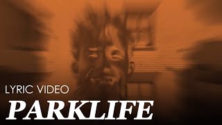 Blur  Parklife Lyric Video [upl. by Hsizan]