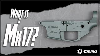 What is a CMMG Mk17 [upl. by Raimundo]