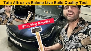 Toyota Glanza vs Tata Altroz Build Quality Test Live [upl. by Hyacinth609]