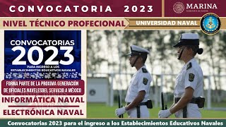 🎖️ ESCUELA NAVAL convocatoria 20232024 para ingresar a la Escuela Naval de la Secretaría de Marina [upl. by Nadine]