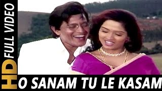 O Sanam Tu Le Kasam  Kumar Sanu Anuradha Paudwal  Hatyara 1998 Songs  Mithun Chakraborty [upl. by Edyaw]