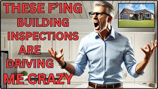 FING Building Inspections are driving consumers CRAZY [upl. by Eclud271]