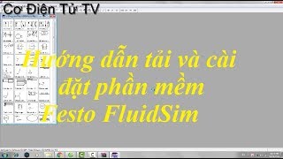 Hướng dẫn tải và cài đặt phần mềm Festo FluidSim [upl. by Traver]