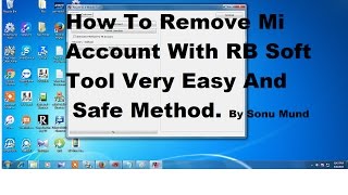 How To Mi Account Remove With RB Soft Tool [upl. by Eixela315]