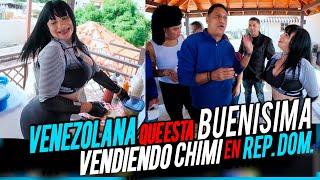 VENEZOLANA QUE ESTA BUENISIMA VENDIENDO CHIMI EN REPUBLICA DOMINICANA [upl. by Netfa]