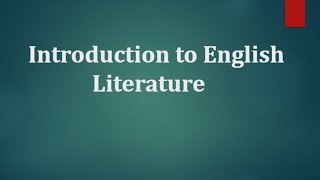 Introduction to English Literature  History of English Literature [upl. by Leblanc]