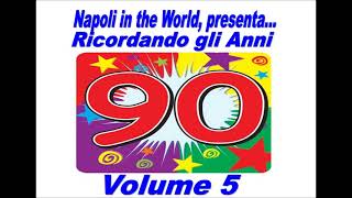 Ricordando gli Anni 90  Volume 5 [upl. by Eednus943]