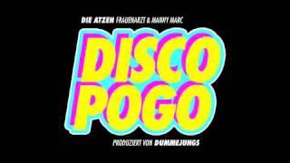 DIE ATZEN FRAUENARZT amp MANNY MARC  DISCO POGO ORIGINAL SONG [upl. by Ran]