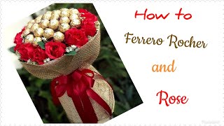 How to make Ferrero Rocher and Rose Bouquet  วิธีทำช่อเฟอร์เรโร่ผสมดอกกุหลาบ [upl. by Atinauq]