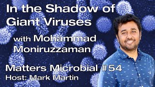 Matters Microbial 54 In the shadow of giant viruses [upl. by Phillipp]