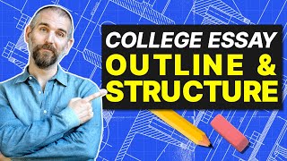 How to Outline amp Structure Your College Essay [upl. by Asseniv]