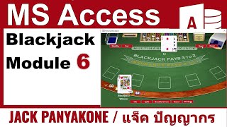 Coding Blackjack MODULE6 with MS ACCESS [upl. by Atnoved]